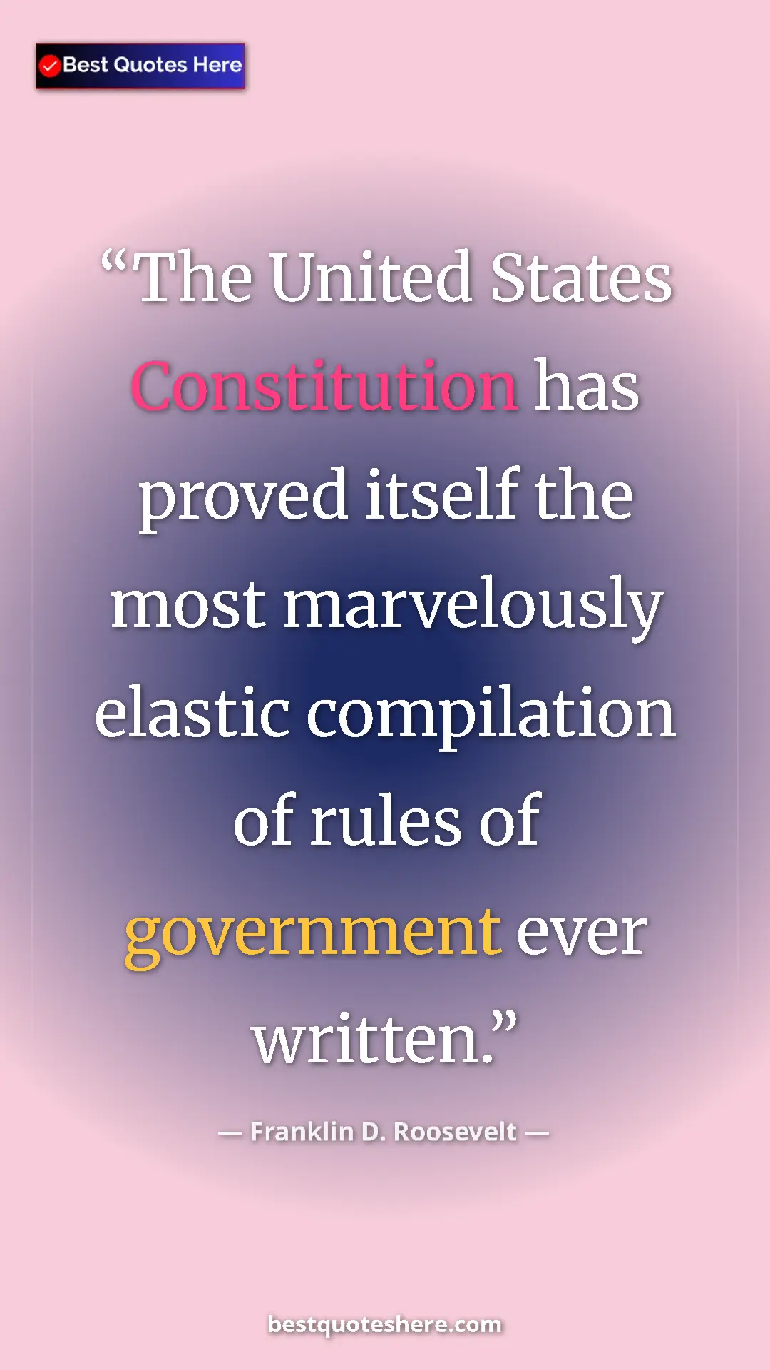 Franklin D. Roosevelt Quote Card: "The United States Constitution has proved itself the most..." Pinterest quote poster by Franklin D. Roosevelt: "The United States Constitution has proved itself the most..."