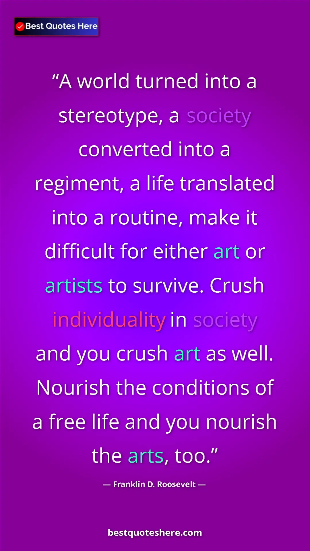 Franklin D. Roosevelt Quote Card: "A world turned into a stereotype, a society converted into..." Pinterest quote poster by Franklin D. Roosevelt: "A world turned into a stereotype, a society converted into..."