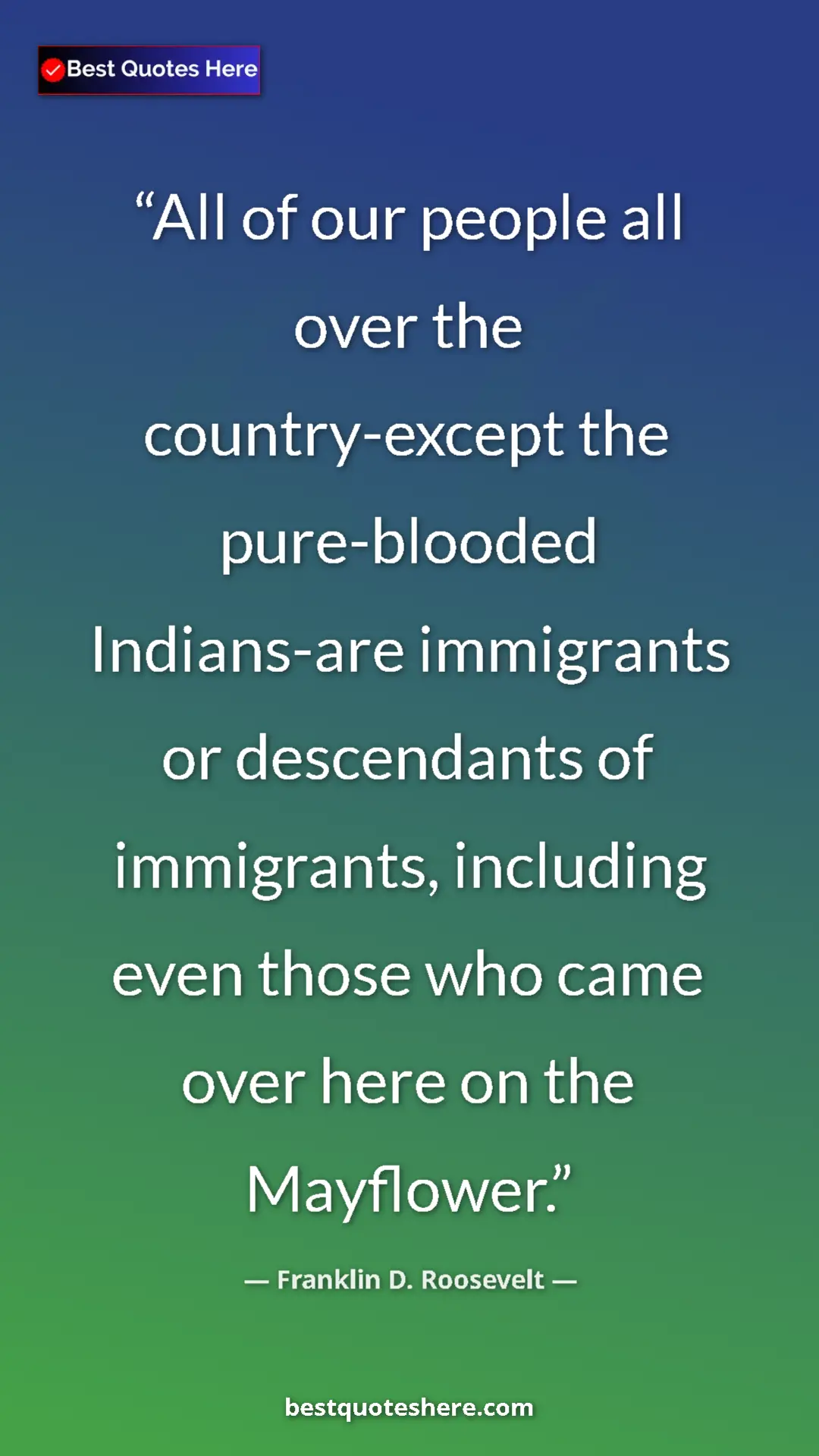 Franklin D. Roosevelt Quote Card: "All of our people all over the country-except the..." Pinterest quote poster by Franklin D. Roosevelt: "All of our people all over the country-except the..."