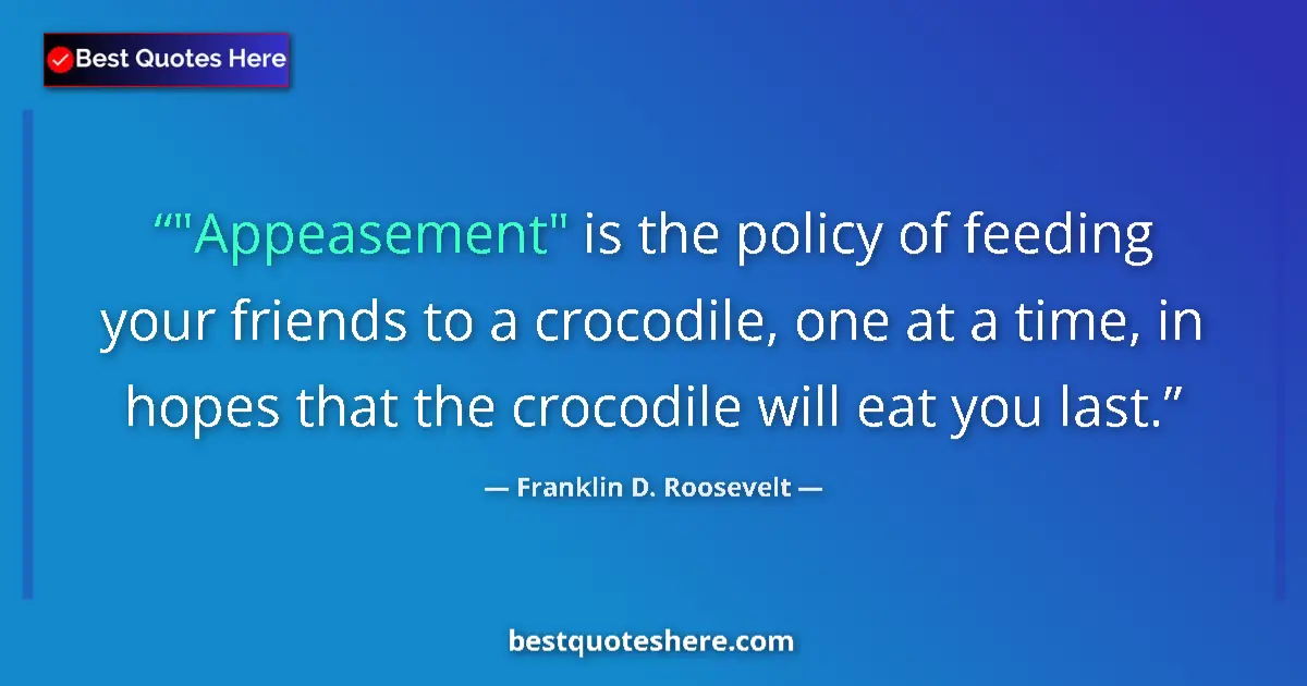 Quote by Franklin D. Roosevelt: 