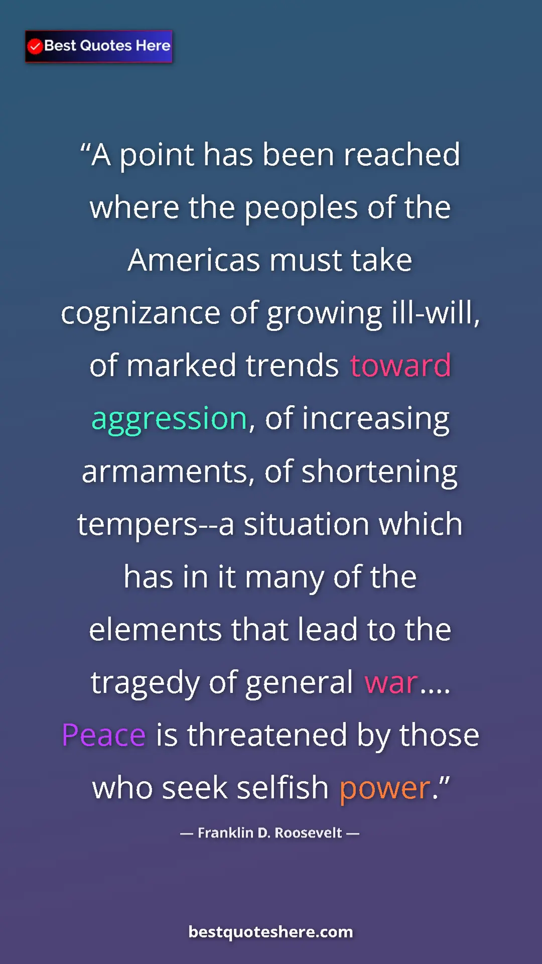Franklin D. Roosevelt Quote Card: "A point has been reached where the peoples of the Americas..." Pinterest quote poster by Franklin D. Roosevelt: "A point has been reached where the peoples of the Americas..."