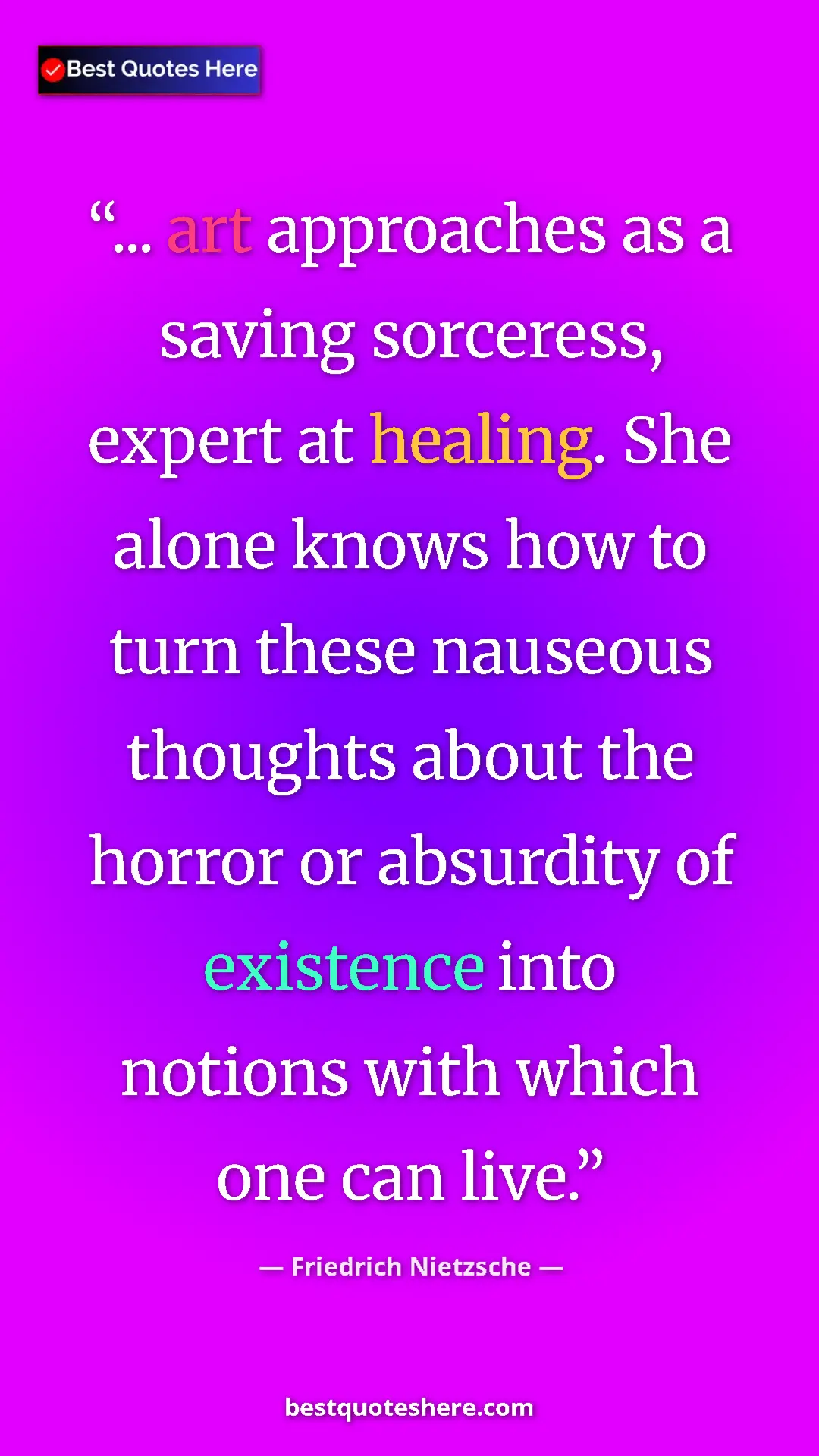 Pinterest quote poster by Friedrich Nietzsche: "... art approaches as a saving sorceress, expert at..."