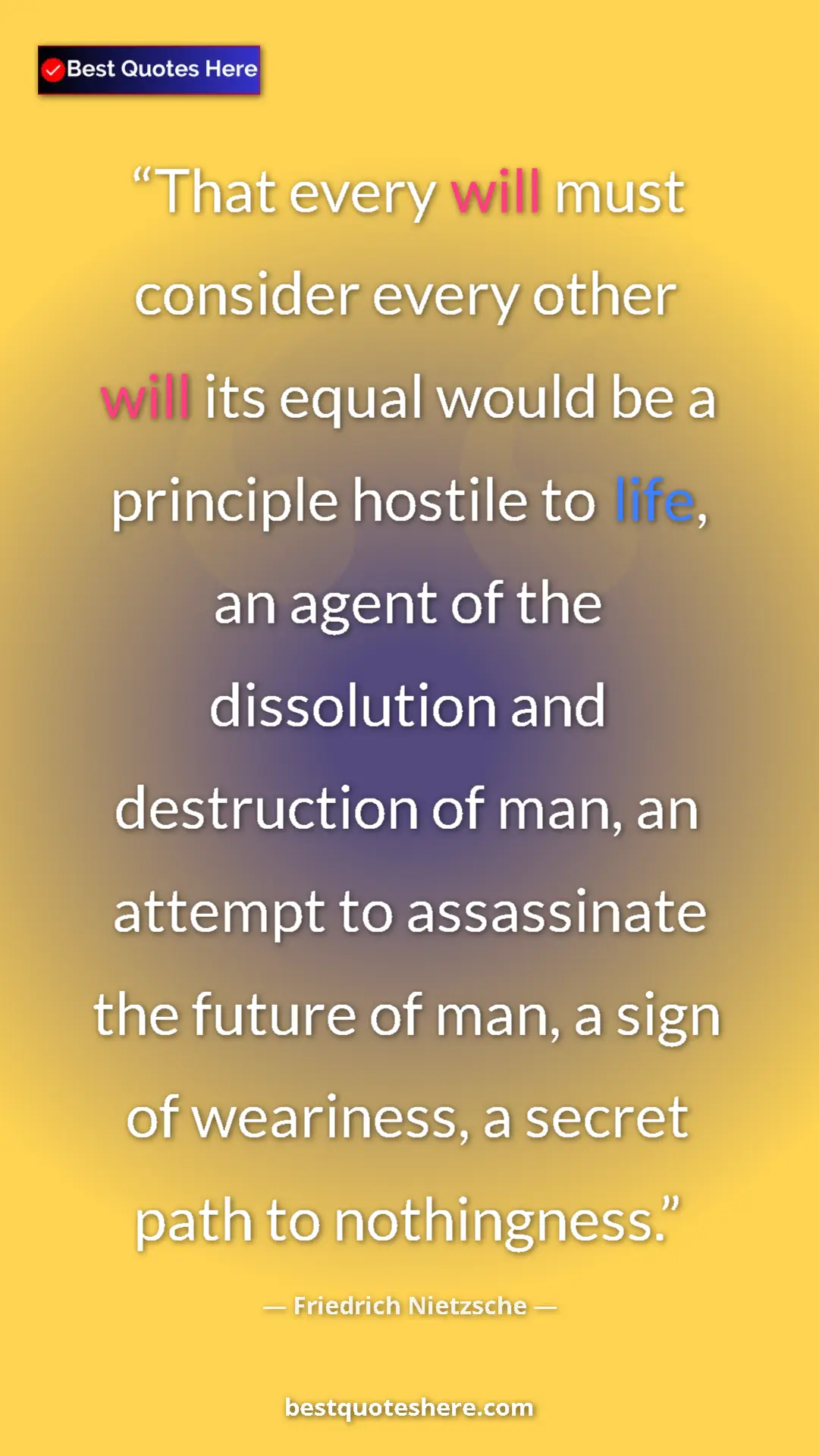 Pinterest quote poster by Friedrich Nietzsche: "That every will must consider every other will its equal..."
