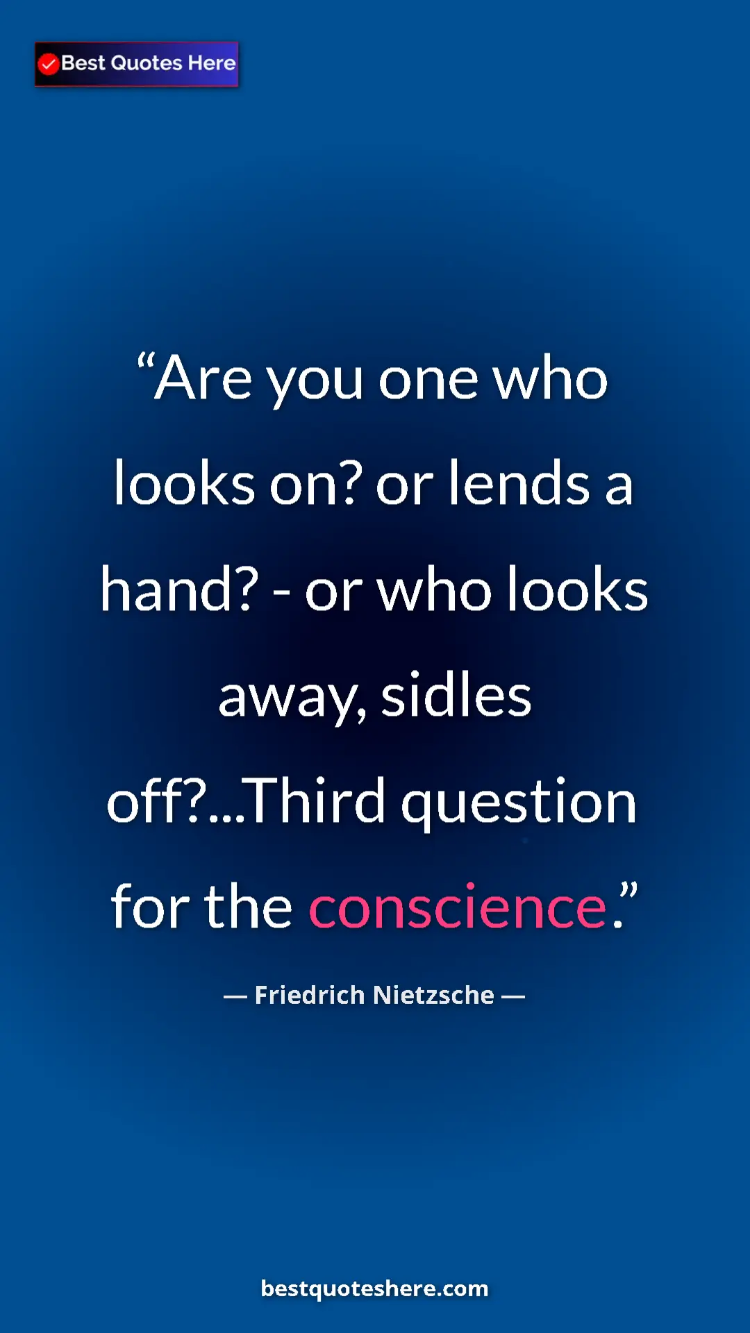 Pinterest quote poster by Friedrich Nietzsche: "Are you one who looks on? or lends a hand? - or who looks..."