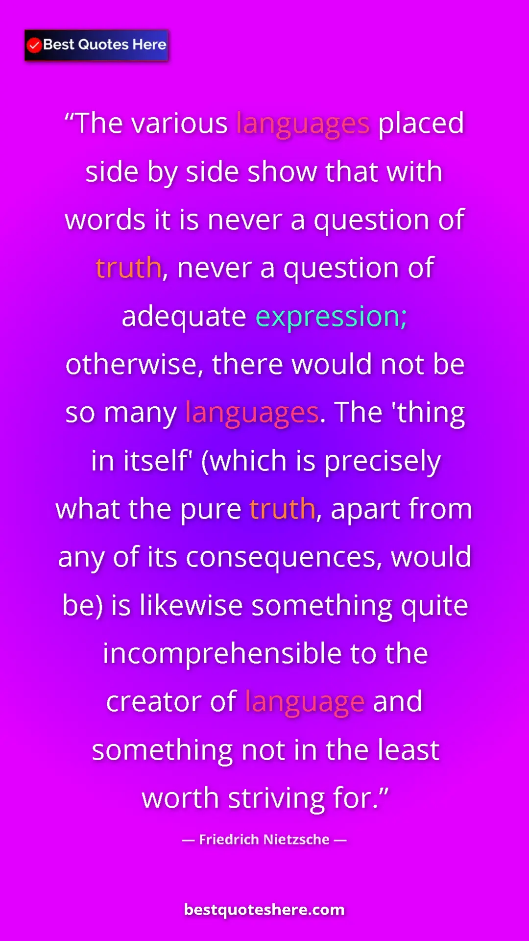 Pinterest quote poster by Friedrich Nietzsche: "The various languages placed side by side show that with..."