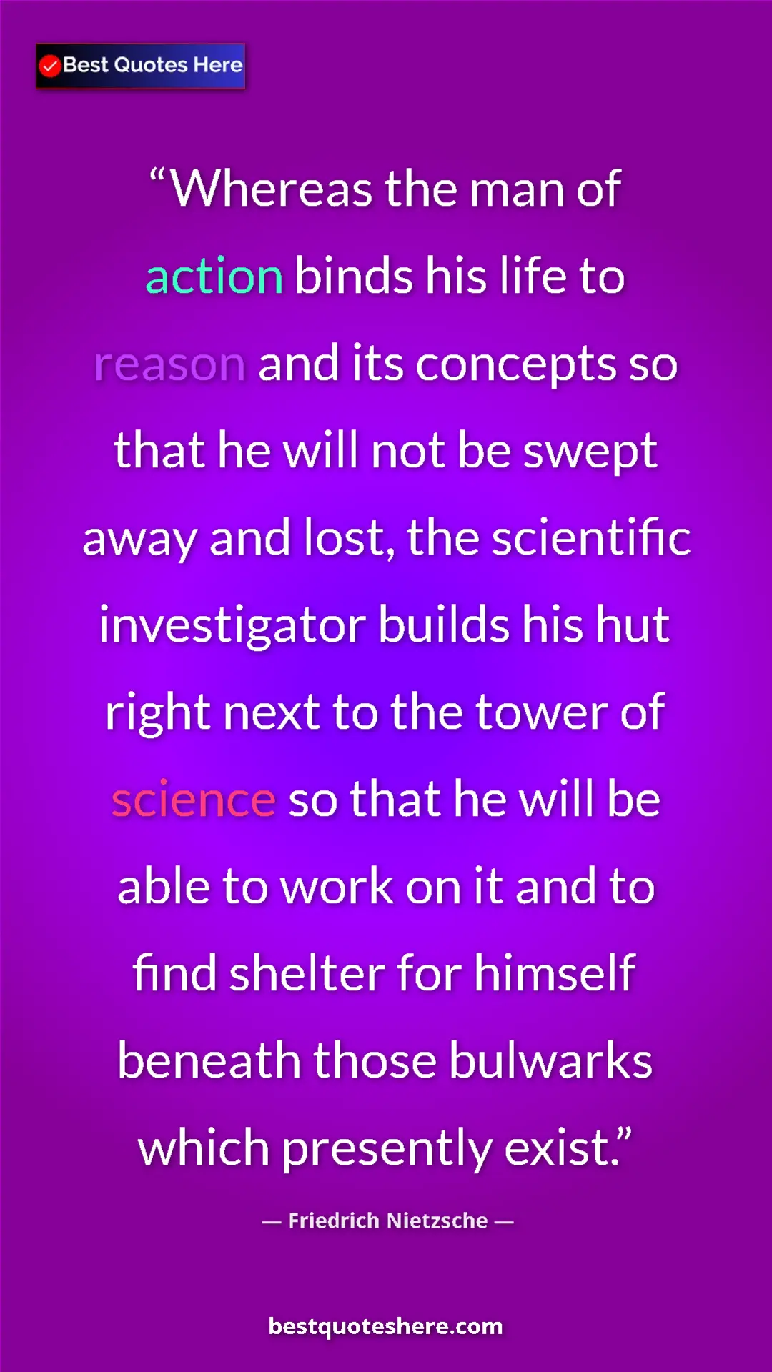Friedrich Nietzsche Quote Card: "Whereas the man of action binds his life to reason and its..." Pinterest quote poster by Friedrich Nietzsche: "Whereas the man of action binds his life to reason and its..."