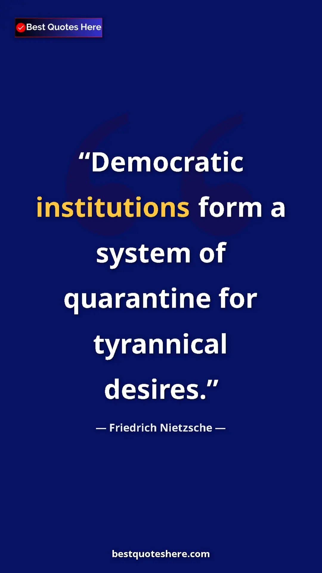 Friedrich Nietzsche Quote Card: "Democratic institutions form a system of quarantine for..." Pinterest quote poster by Friedrich Nietzsche: "Democratic institutions form a system of quarantine for..."
