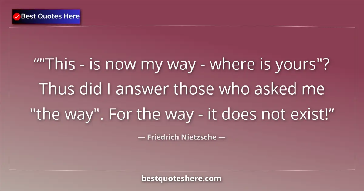 Quote by Friedrich Nietzsche: 