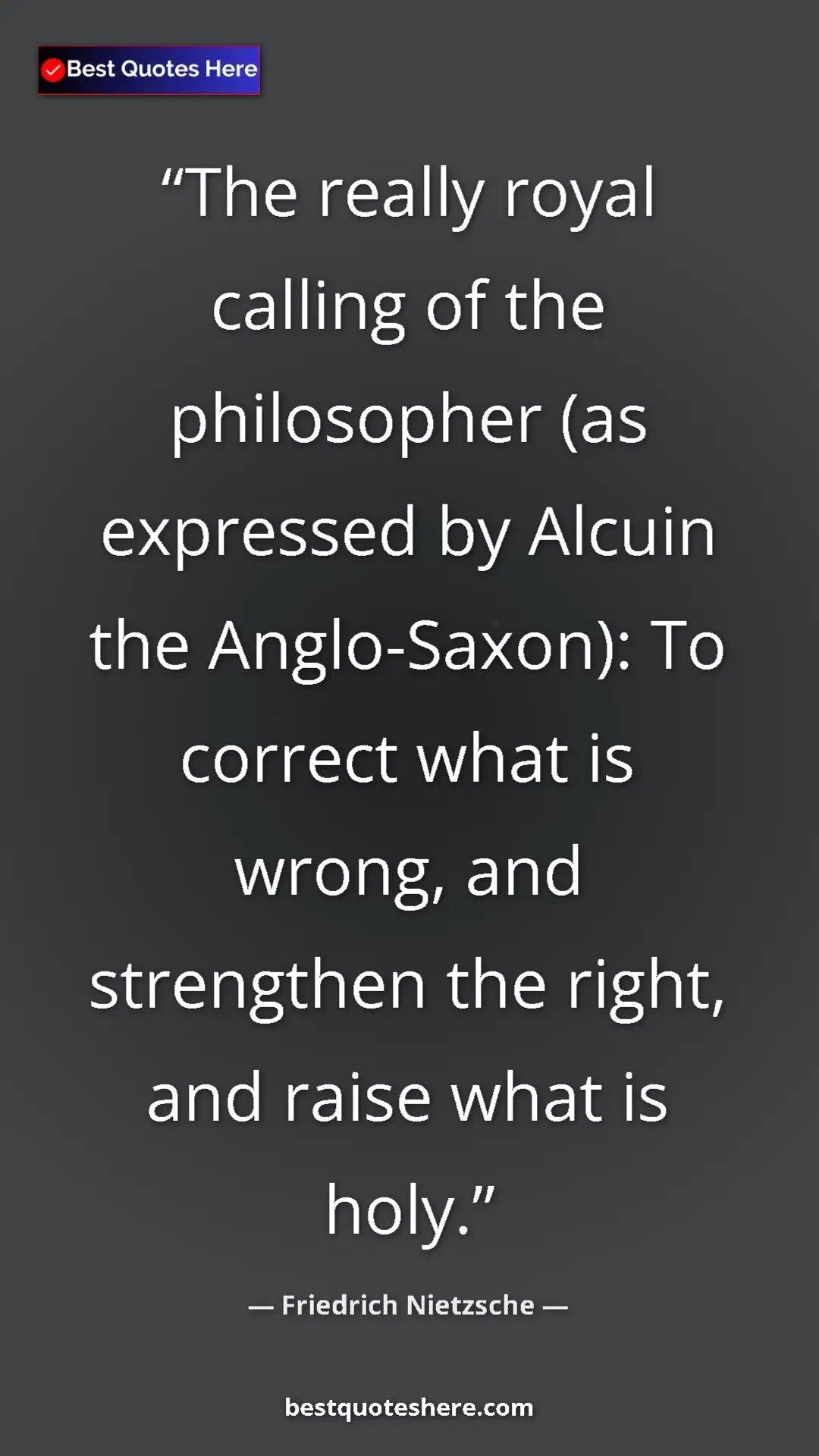 Pinterest quote poster by Friedrich Nietzsche: "The really royal calling of the philosopher (as expressed..."