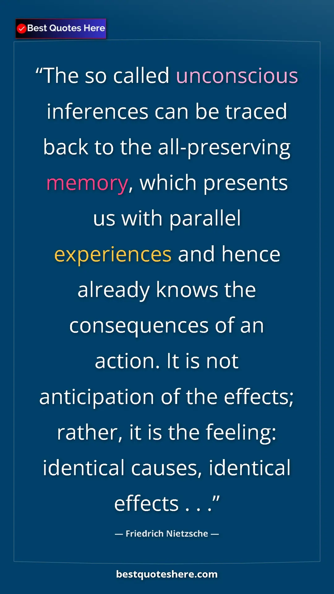 Friedrich Nietzsche Quote Card: "The so called unconscious inferences can be traced back to t" Pinterest quote poster by Friedrich Nietzsche: "The so called unconscious inferences can be traced back to t"