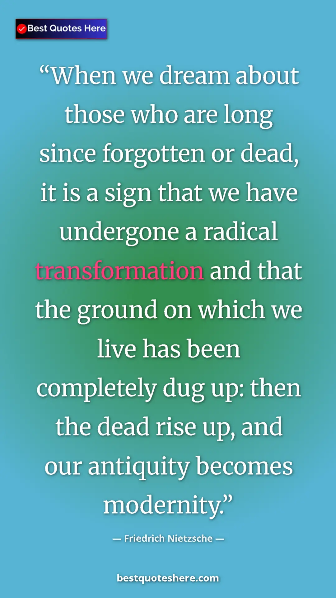 Friedrich Nietzsche Quote Card: "When we dream about those who are long since forgotten or..." Pinterest quote poster by Friedrich Nietzsche: "When we dream about those who are long since forgotten or..."