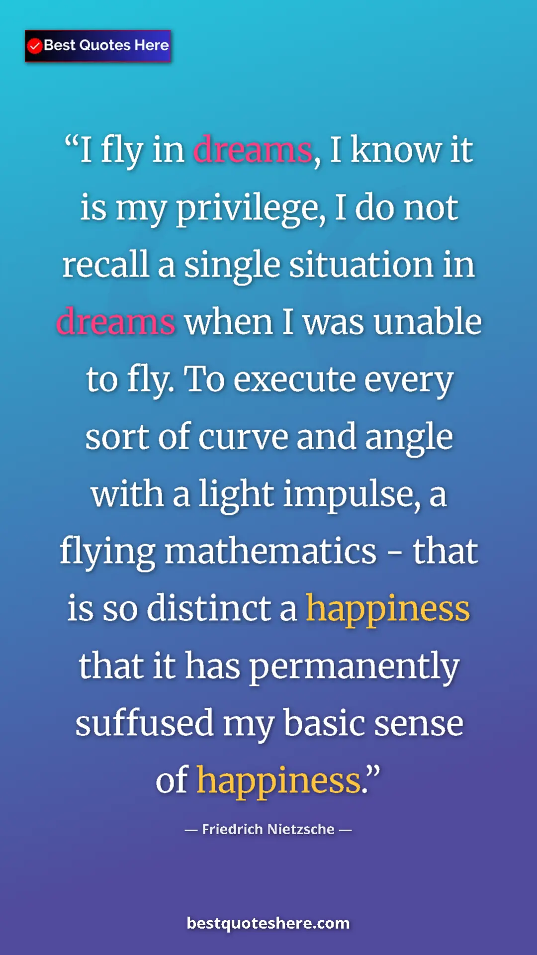 Friedrich Nietzsche Quote Card: "I fly in dreams, I know it is my privilege, I do not recall..." Pinterest quote poster by Friedrich Nietzsche: "I fly in dreams, I know it is my privilege, I do not recall..."