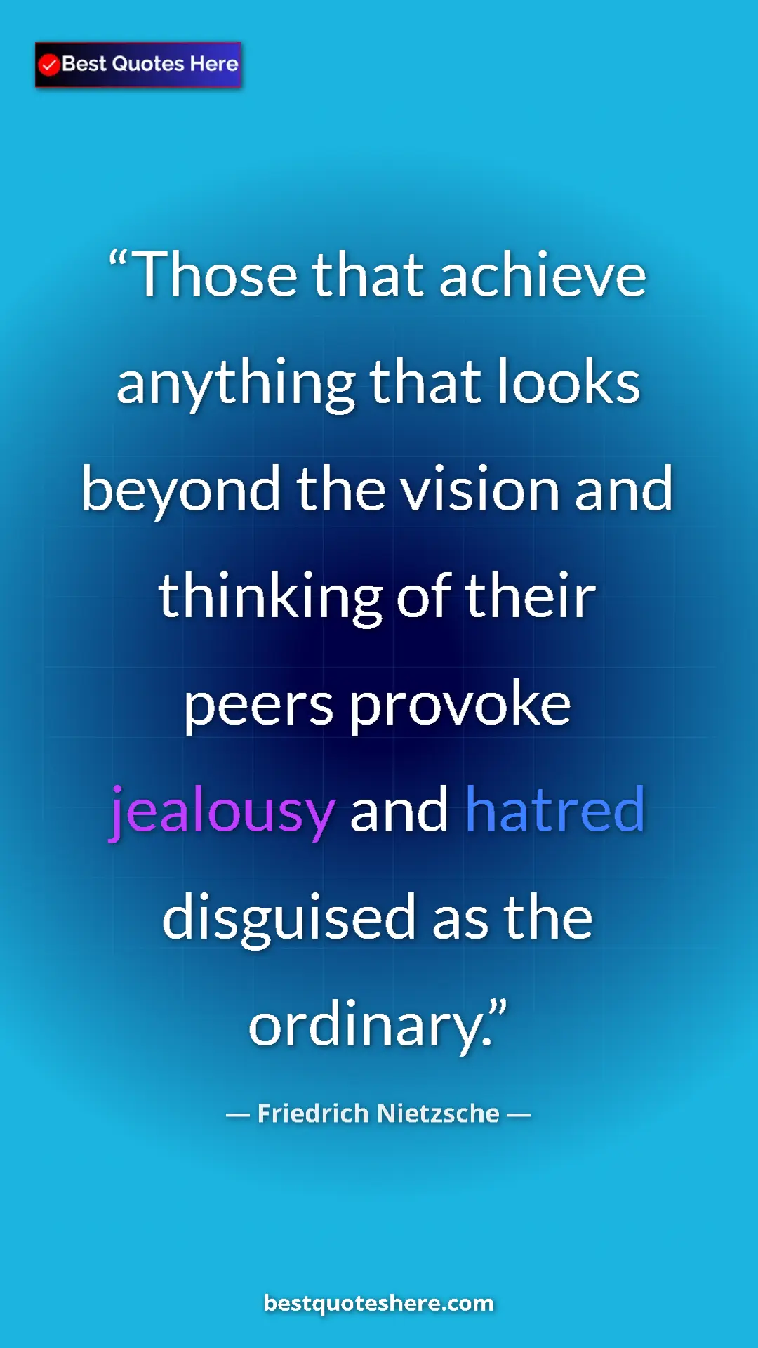 Pinterest quote poster by Friedrich Nietzsche: "Those that achieve anything that looks beyond the vision..."