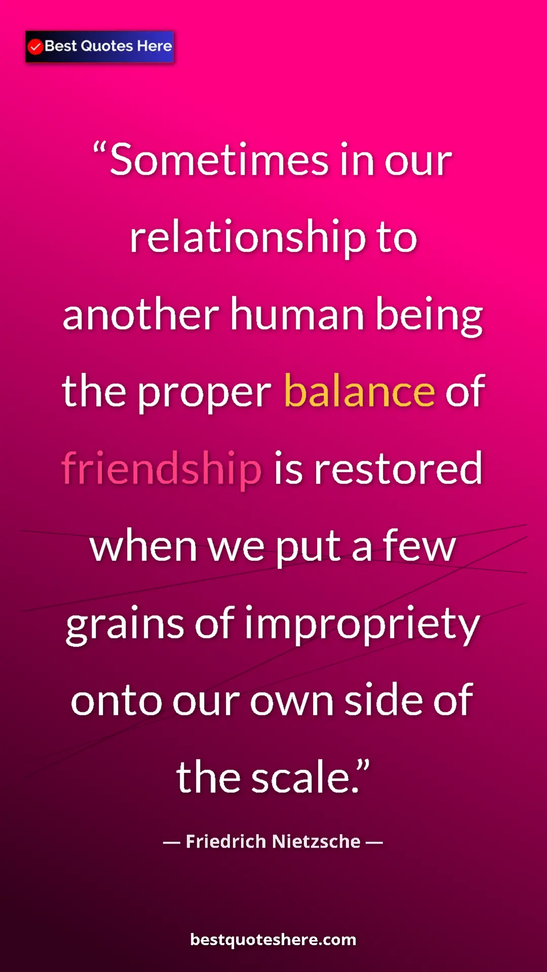 Pinterest quote poster by Friedrich Nietzsche: "Sometimes in our relationship to another human being the..."