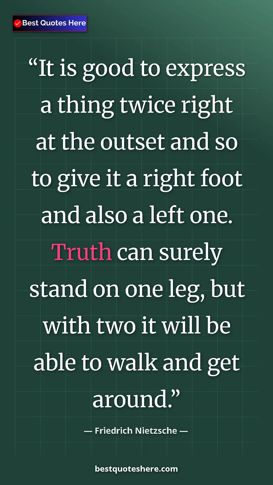 Pinterest quote poster by Friedrich Nietzsche: "It is good to express a thing twice right at the outset and..."