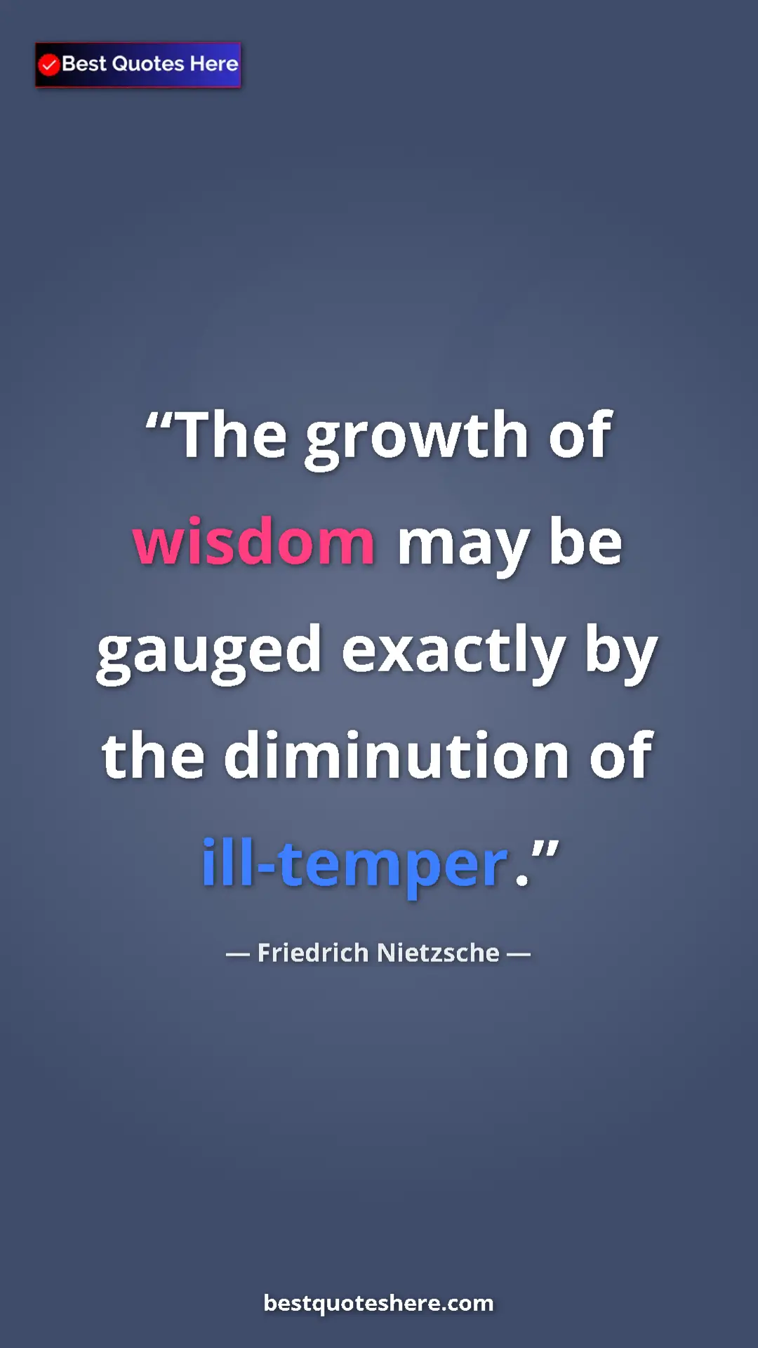Pinterest quote poster by Friedrich Nietzsche: "The growth of wisdom may be gauged exactly by the..."