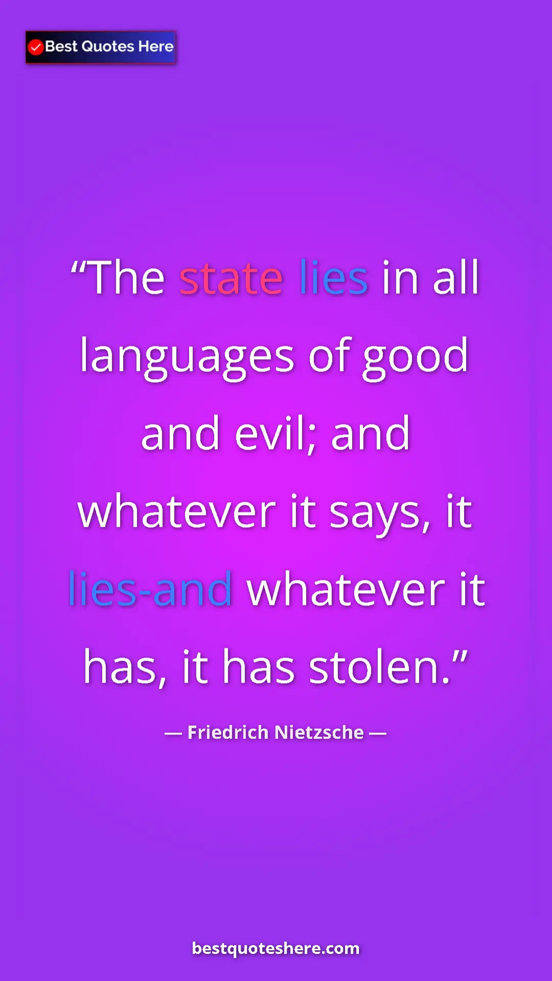 Friedrich Nietzsche Quote Card: "The state lies in all languages of good and evil; and whatev" Pinterest quote poster by Friedrich Nietzsche: "The state lies in all languages of good and evil; and whatev"
