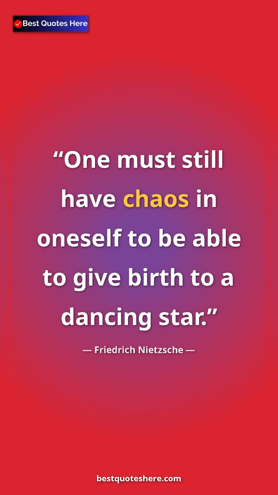 Pinterest quote poster by Friedrich Nietzsche: "One must still have chaos in oneself to be able to give..."