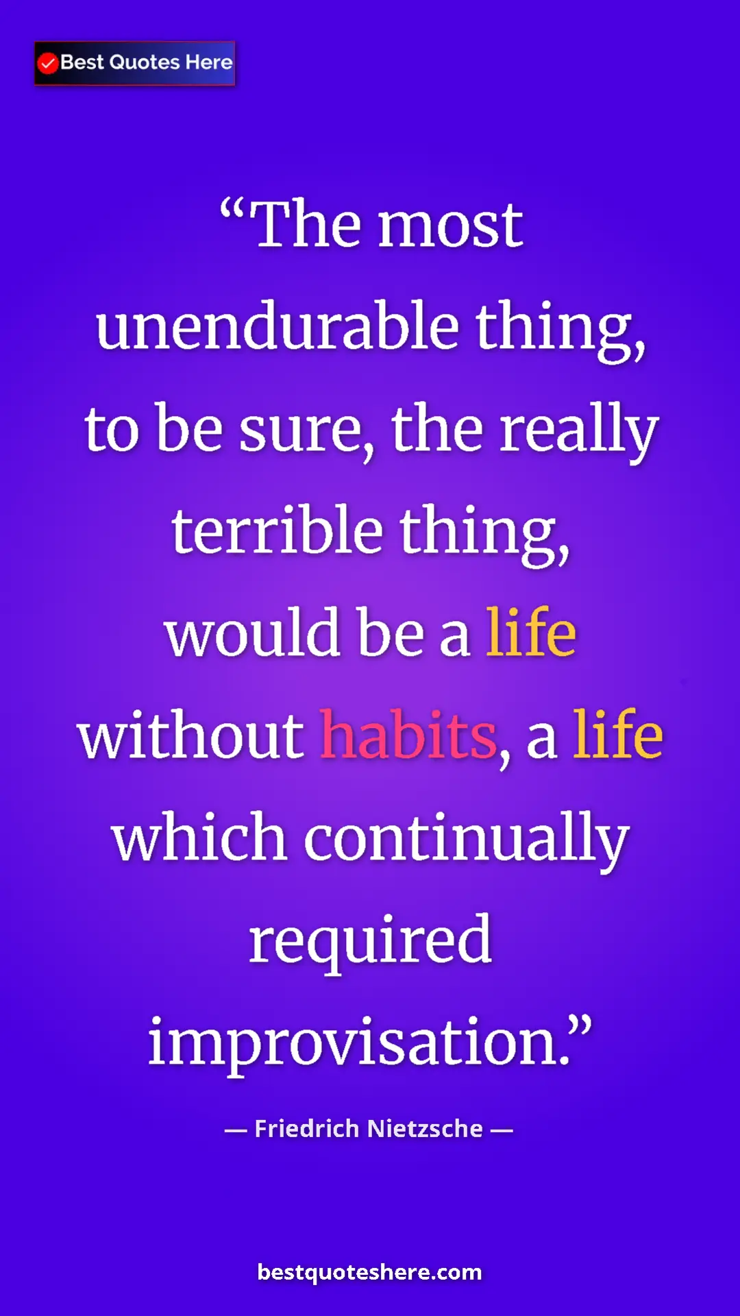 Pinterest quote poster by Friedrich Nietzsche: "The most unendurable thing, to be sure, the really terrible..."
