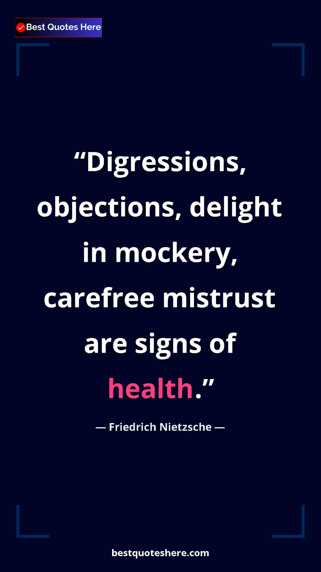 Pinterest quote poster by Friedrich Nietzsche: "Digressions, objections, delight in mockery, carefree..."