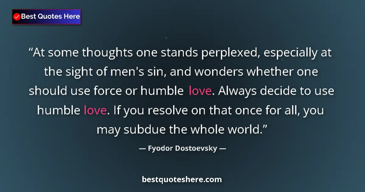 Fyodor Dostoevsky quote: "At some thoughts one stands perplexed, especially at the..."