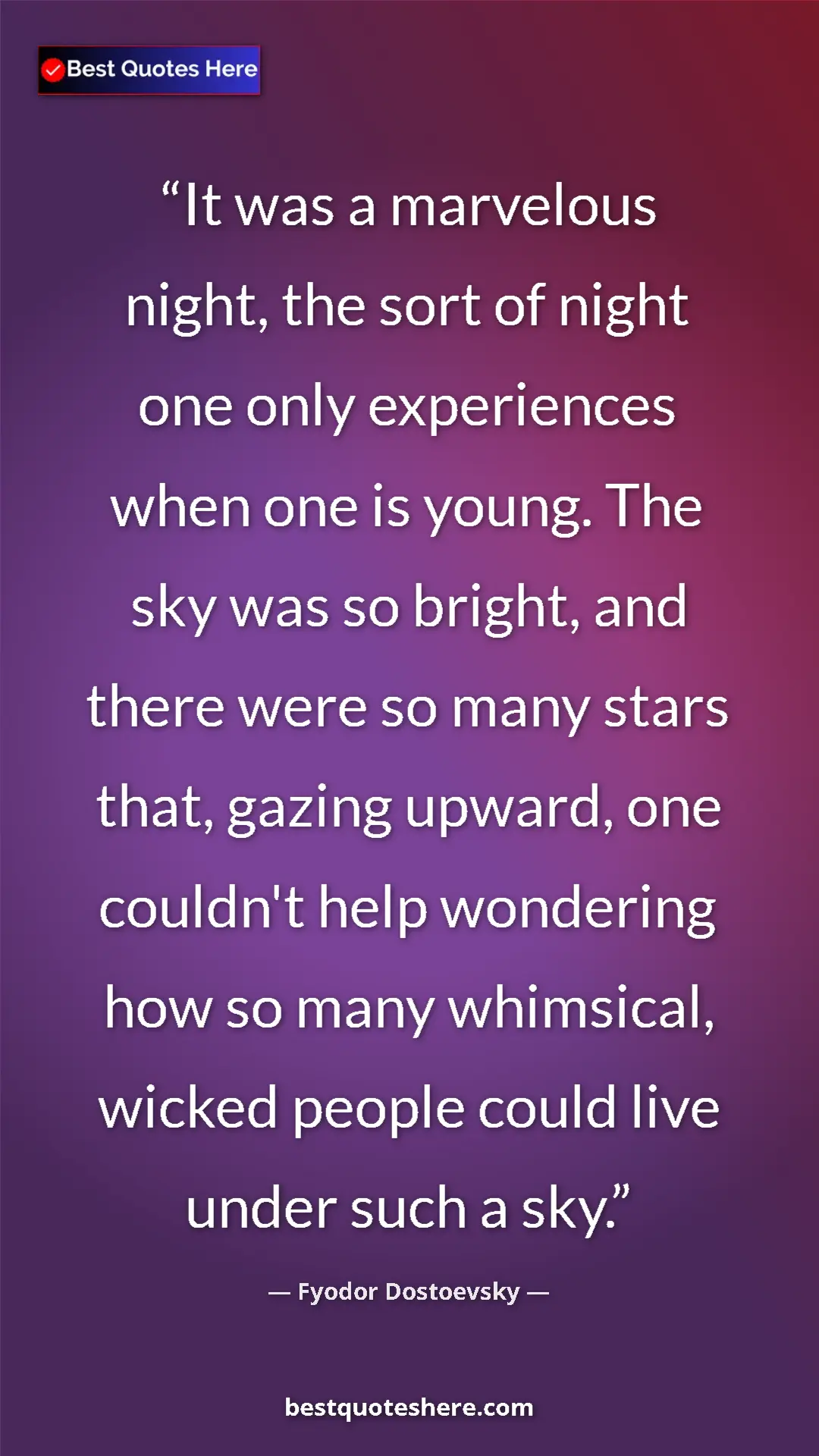Fyodor Dostoevsky Quote Card: "It was a marvelous night, the sort of night one only..." Pinterest quote poster by Fyodor Dostoevsky: "It was a marvelous night, the sort of night one only..."
