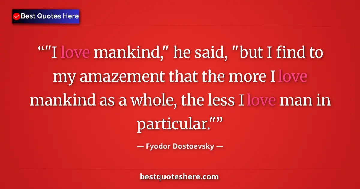 Quote by Fyodor Dostoevsky: 