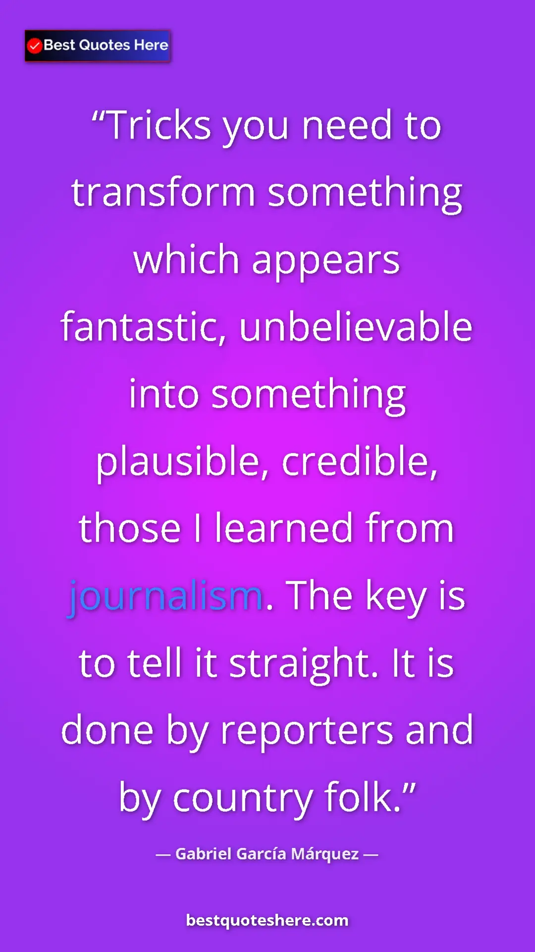 Gabriel García Márquez Quote Card: "Tricks you need to transform something which appears fantast" Pinterest quote poster by Gabriel García Márquez: "Tricks you need to transform something which appears fantast"