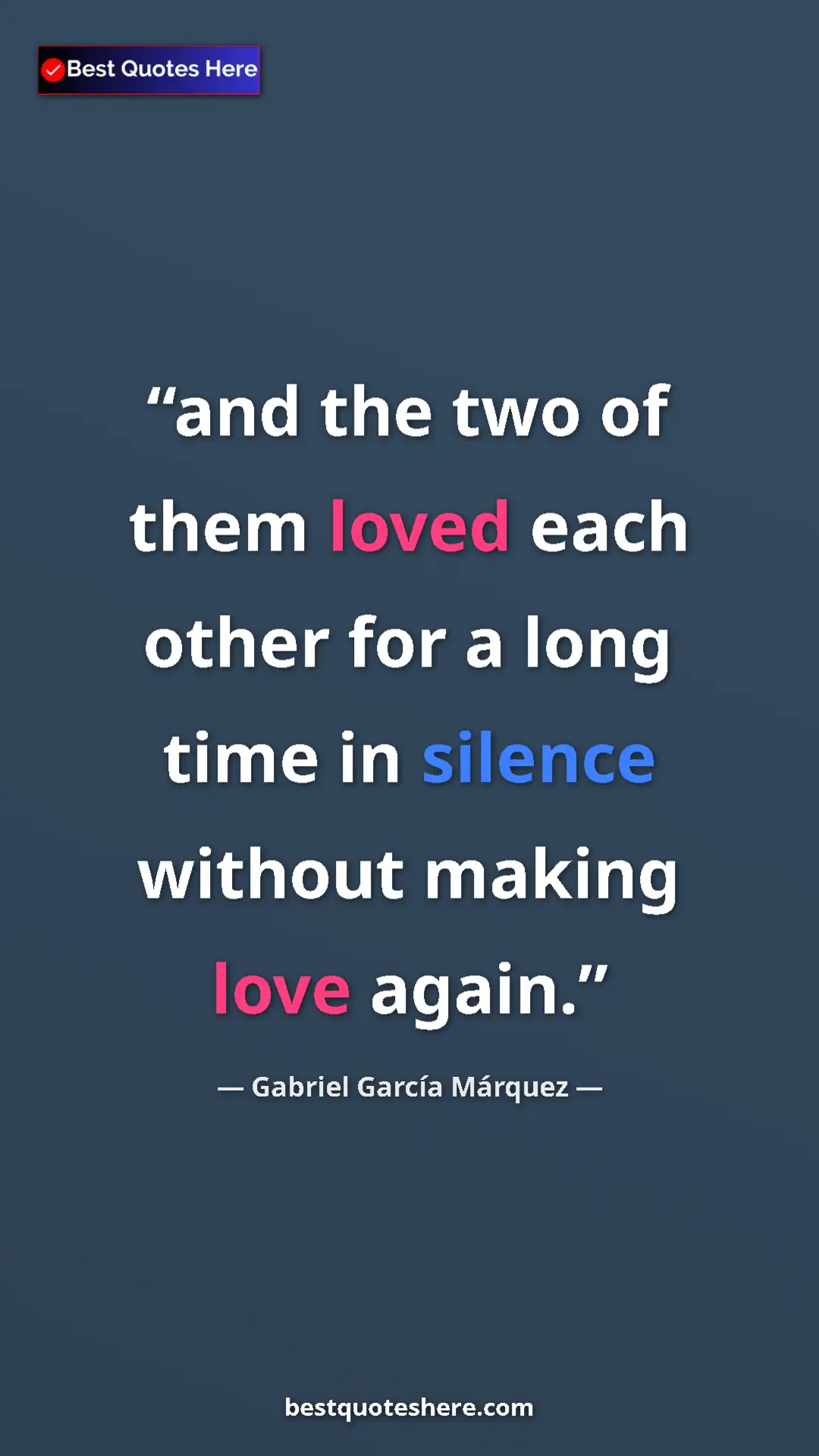 Pinterest quote poster by Gabriel García Márquez: "and the two of them loved each other for a long time in..."