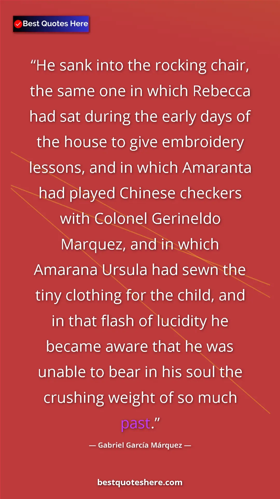Gabriel García Márquez Quote Card: "He sank into the rocking chair, the same one in which..." Pinterest quote poster by Gabriel García Márquez: "He sank into the rocking chair, the same one in which..."