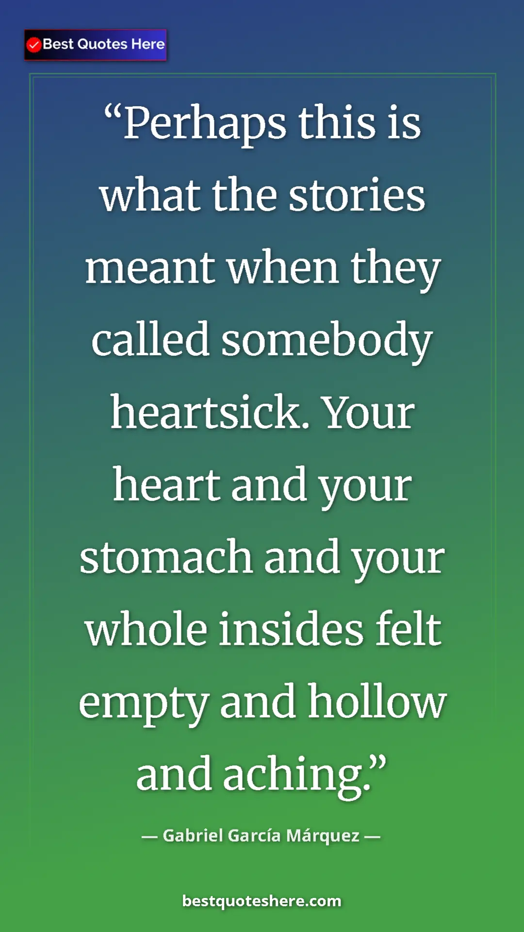 Pinterest quote poster by Gabriel García Márquez: "Perhaps this is what the stories meant when they called..."