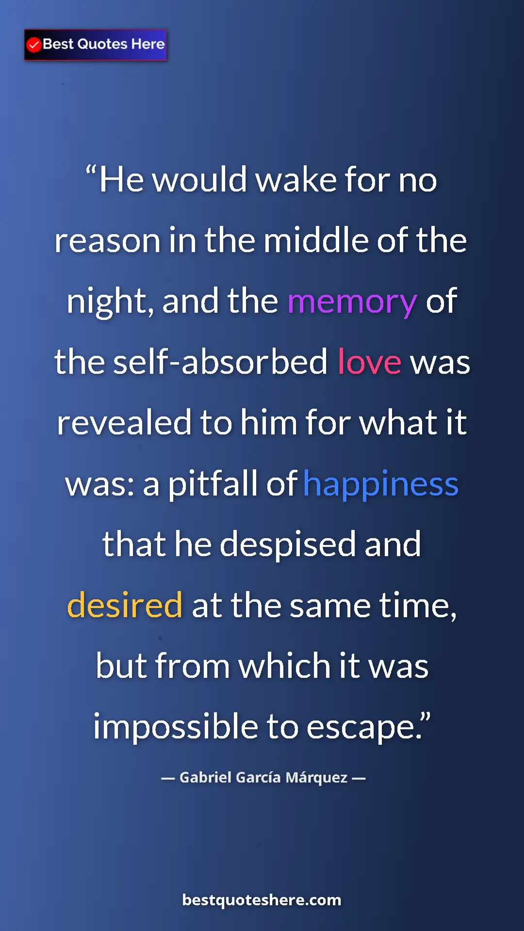 Pinterest quote poster by Gabriel García Márquez: "He would wake for no reason in the middle of the night, and..."