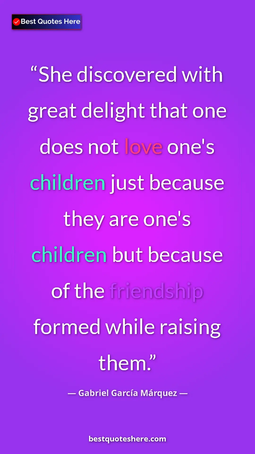 Pinterest quote poster by Gabriel García Márquez: "She discovered with great delight that one does not love..."