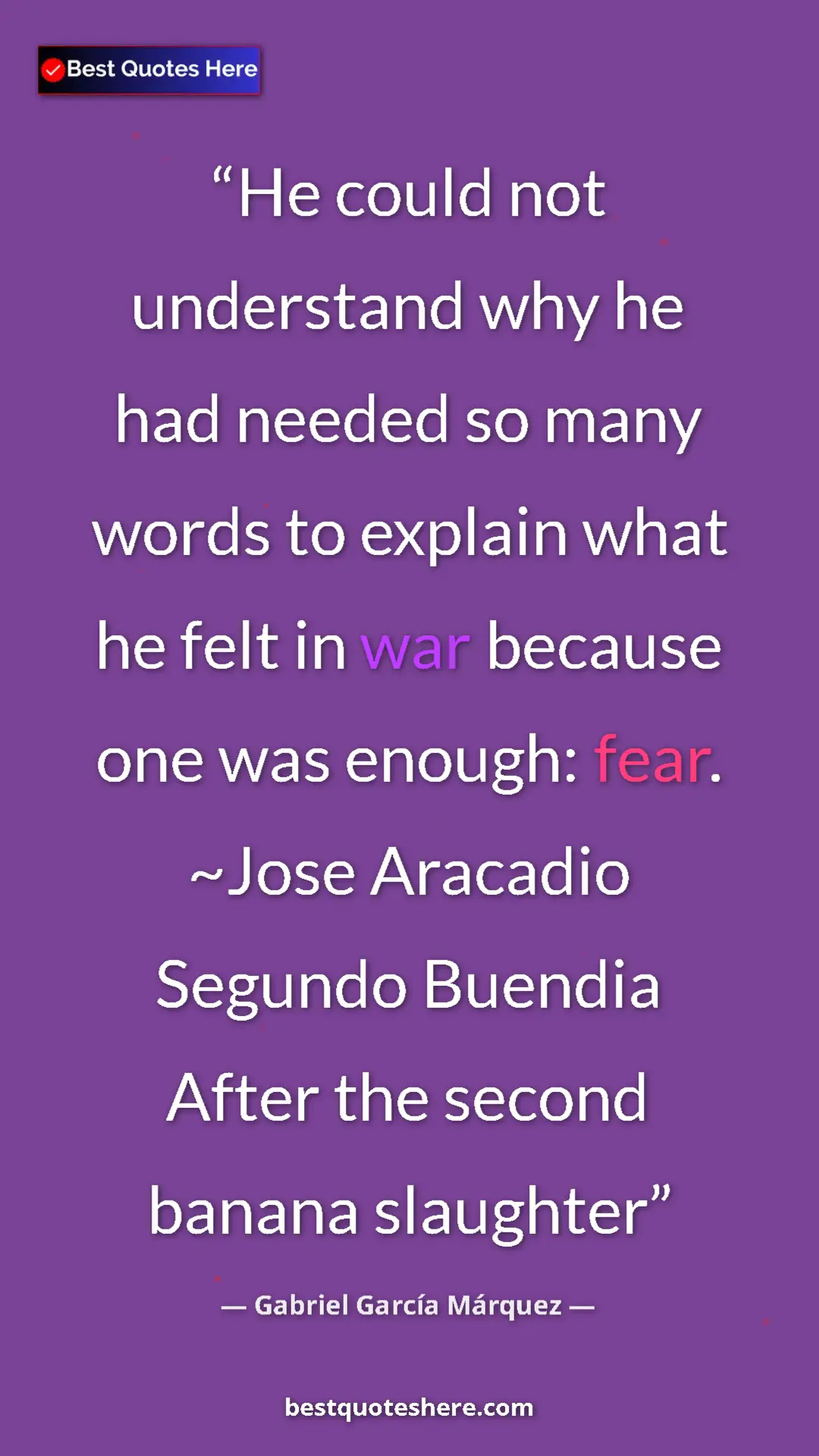 Pinterest quote poster by Gabriel García Márquez: "He could not understand why he had needed so many words to..."