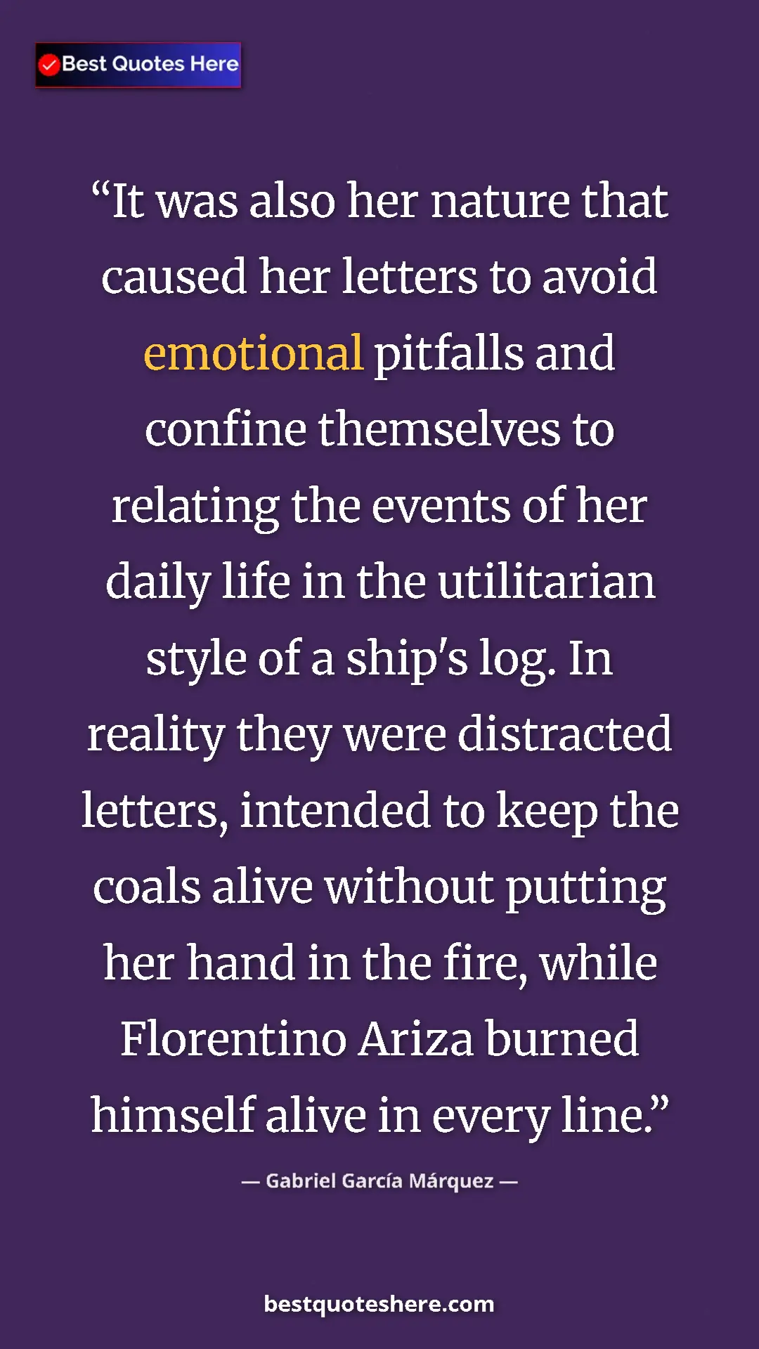 Pinterest quote poster by Gabriel García Márquez: "It was also her nature that caused her letters to avoid..."