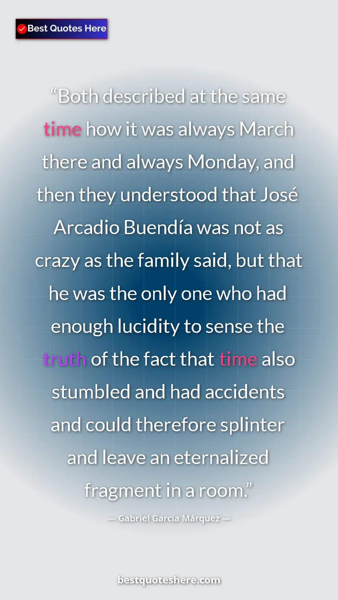 Gabriel García Márquez Quote Card: "Both described at the same time how it was always March..." Pinterest quote poster by Gabriel García Márquez: "Both described at the same time how it was always March..."