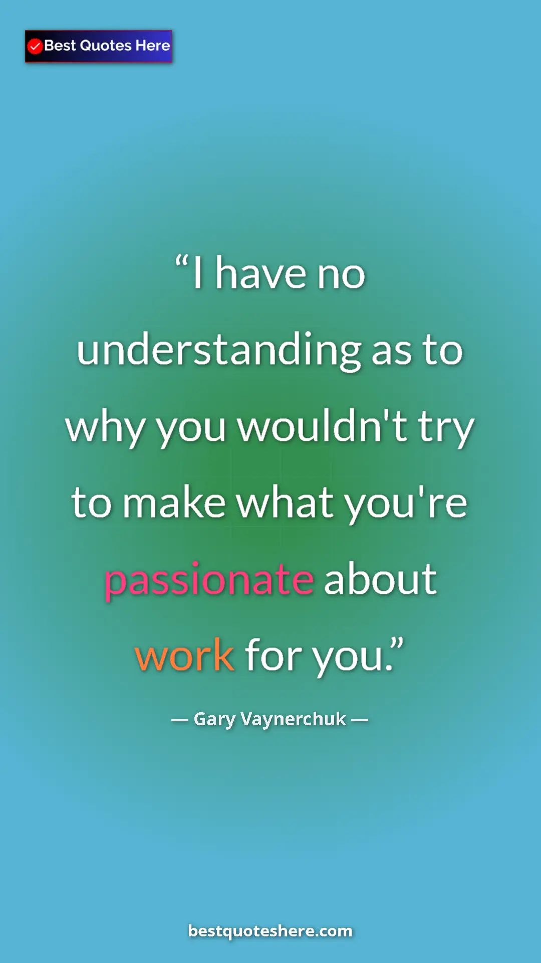 Gary Vaynerchuk Quote Card: "I have no understanding as to why you wouldn't try to make..." Pinterest quote poster by Gary Vaynerchuk: "I have no understanding as to why you wouldn't try to make..."