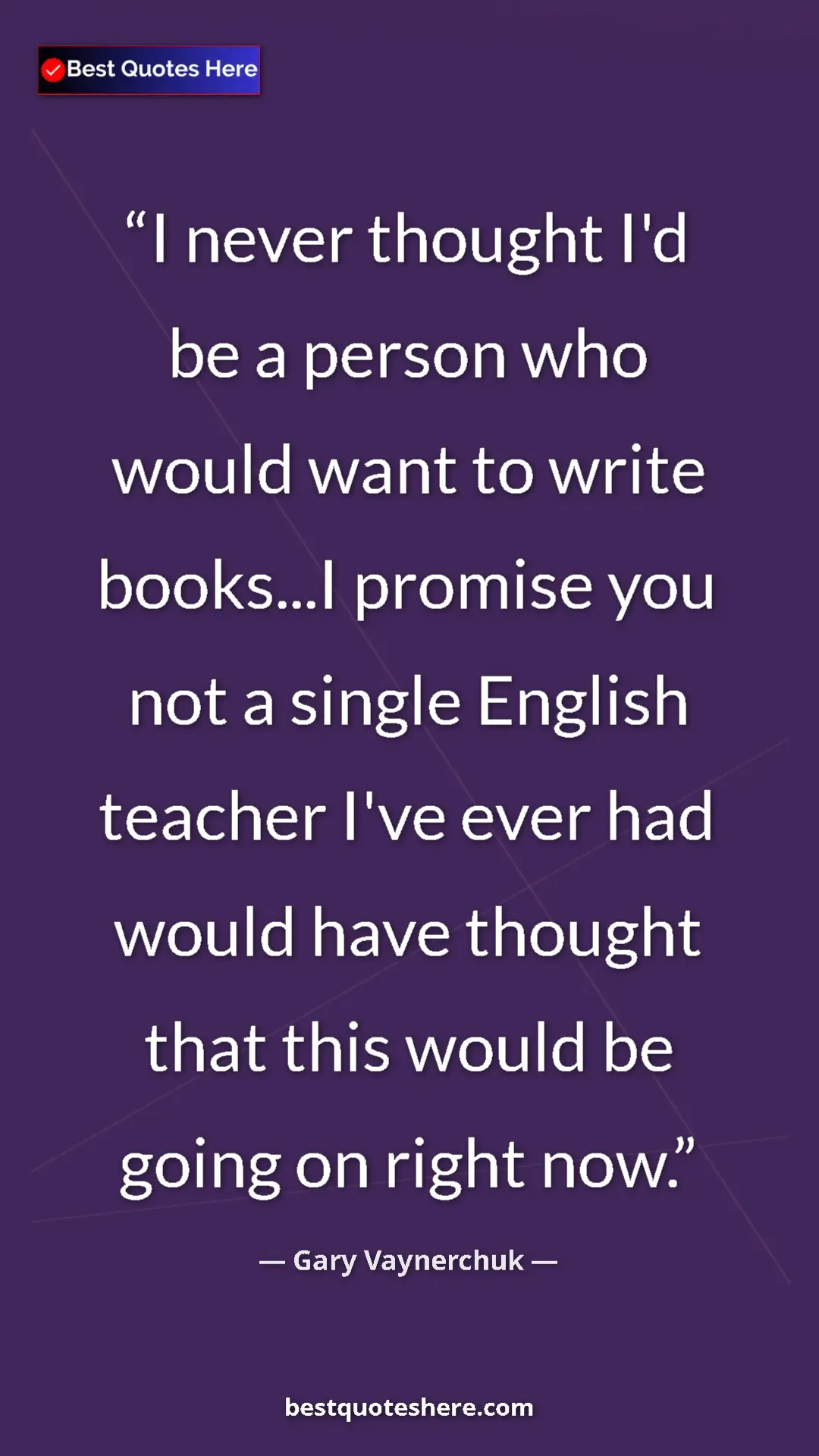 Gary Vaynerchuk Quote Card: "I never thought I'd be a person who would want to write..." Pinterest quote poster by Gary Vaynerchuk: "I never thought I'd be a person who would want to write..."