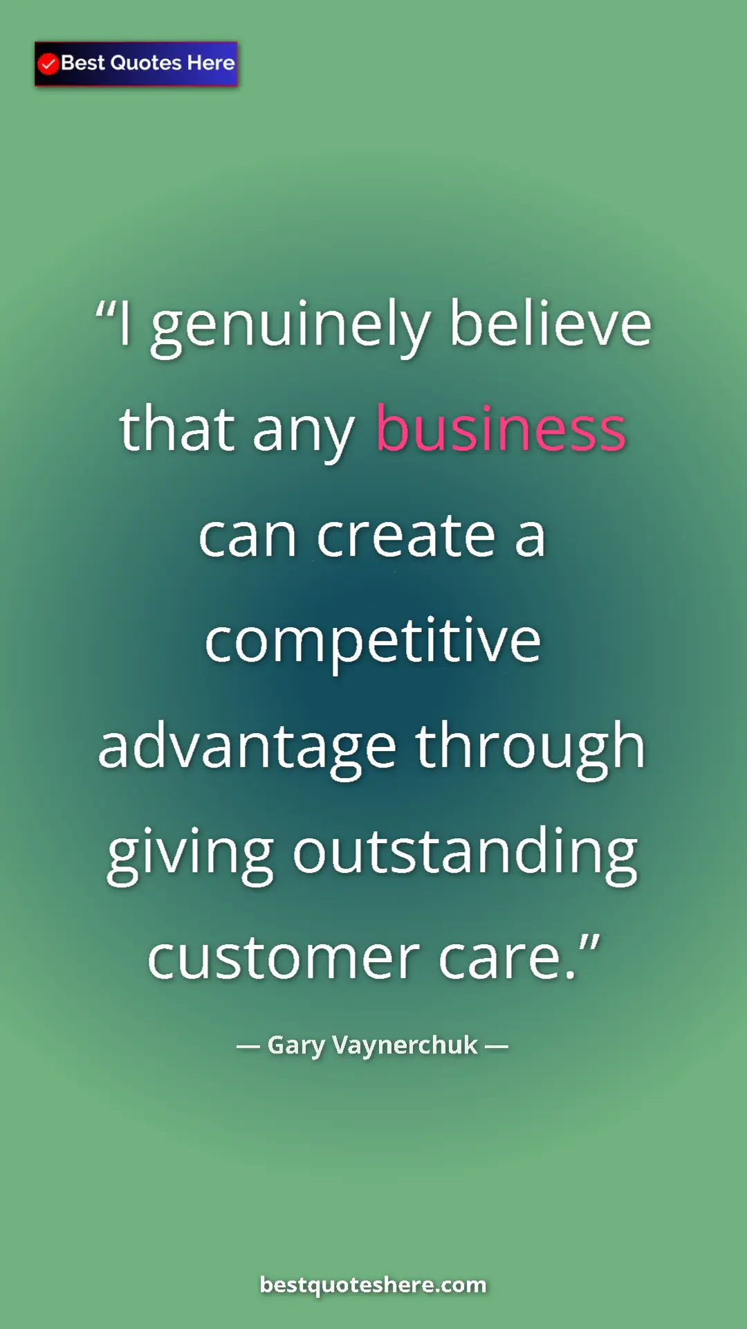 Gary Vaynerchuk Quote Card: "I genuinely believe that any business can create a..." Pinterest quote poster by Gary Vaynerchuk: "I genuinely believe that any business can create a..."