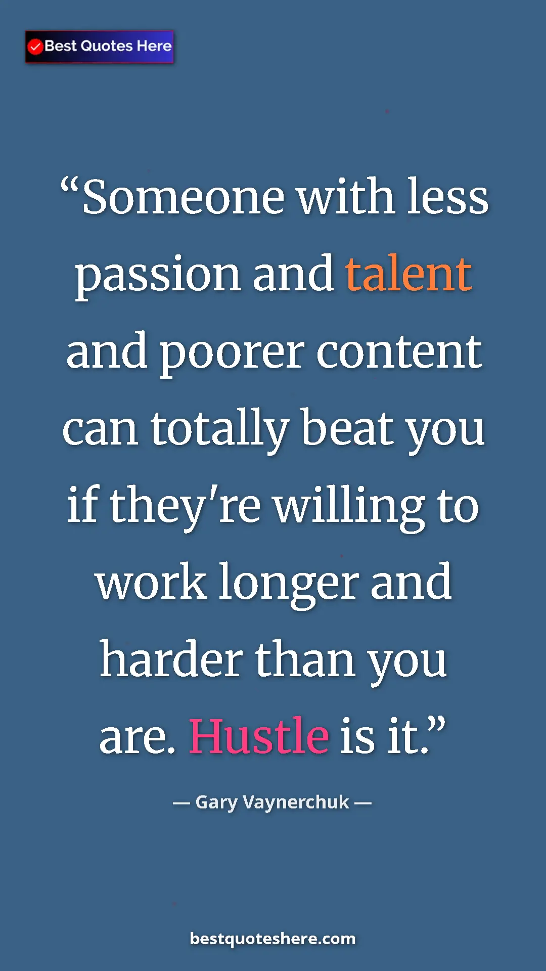 Gary Vaynerchuk Quote Card: "Someone with less passion and talent and poorer content can..." Pinterest quote poster by Gary Vaynerchuk: "Someone with less passion and talent and poorer content can..."