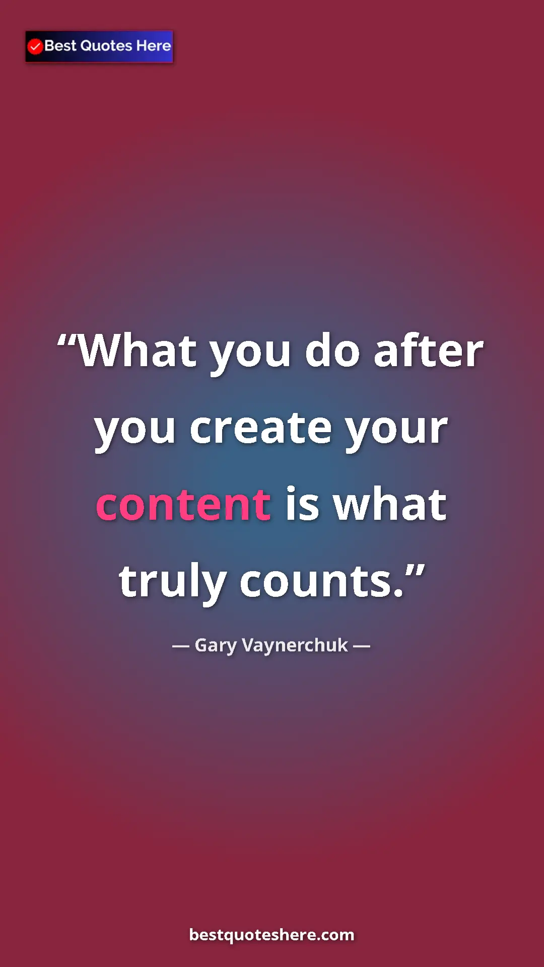 Gary Vaynerchuk Quote Card: "What you do after you create your content is what truly..." Pinterest quote poster by Gary Vaynerchuk: "What you do after you create your content is what truly..."