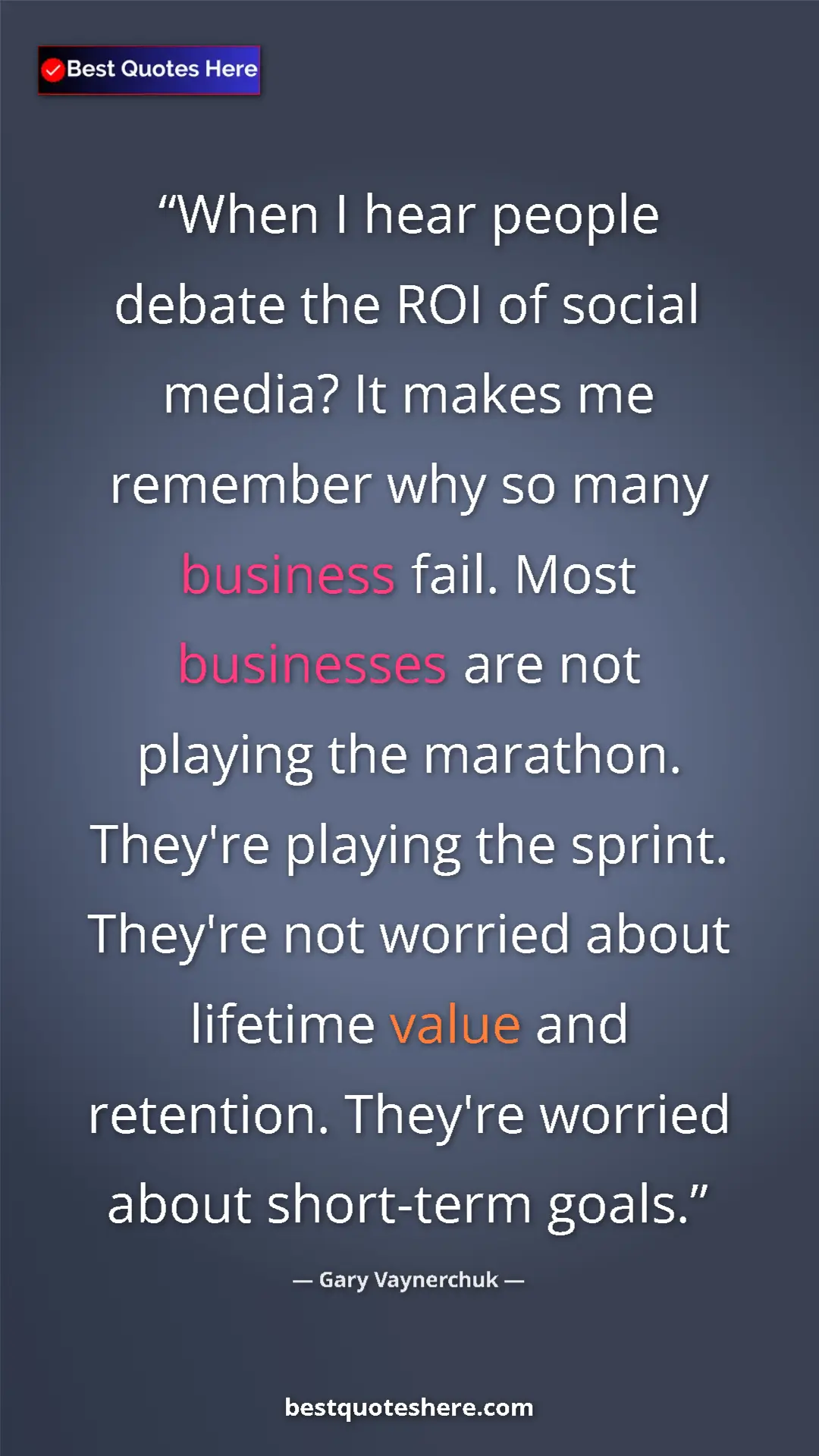Pinterest quote poster by Gary Vaynerchuk: "When I hear people debate the ROI of social media? It makes..."