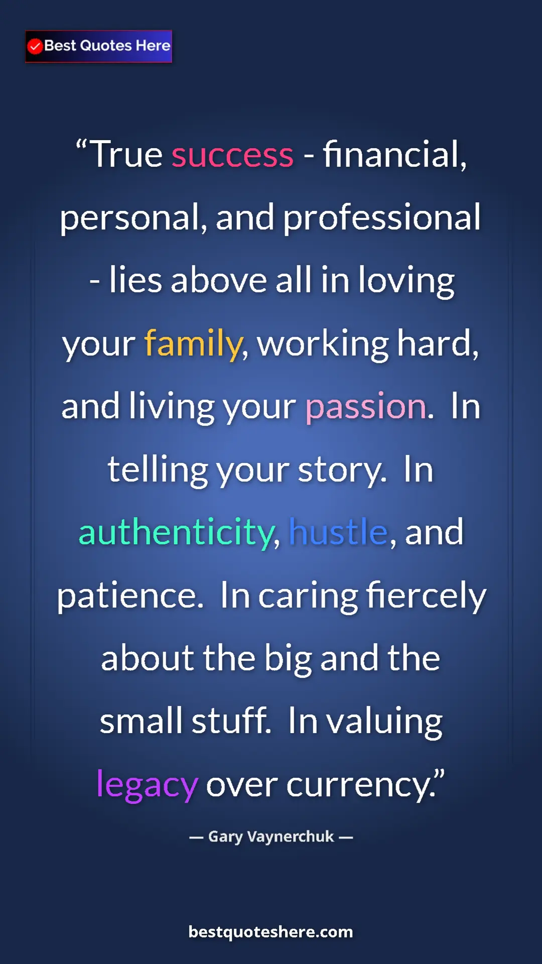 Gary Vaynerchuk Quote Card: "True success - financial, personal, and professional - lies..." Pinterest quote poster by Gary Vaynerchuk: "True success - financial, personal, and professional - lies..."