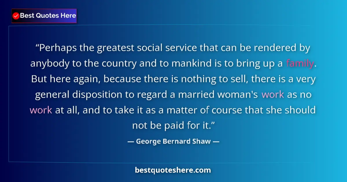 Quote by George Bernard Shaw: Perhaps the greatest social service that can be rendered by anybody to the country and to mankind is...