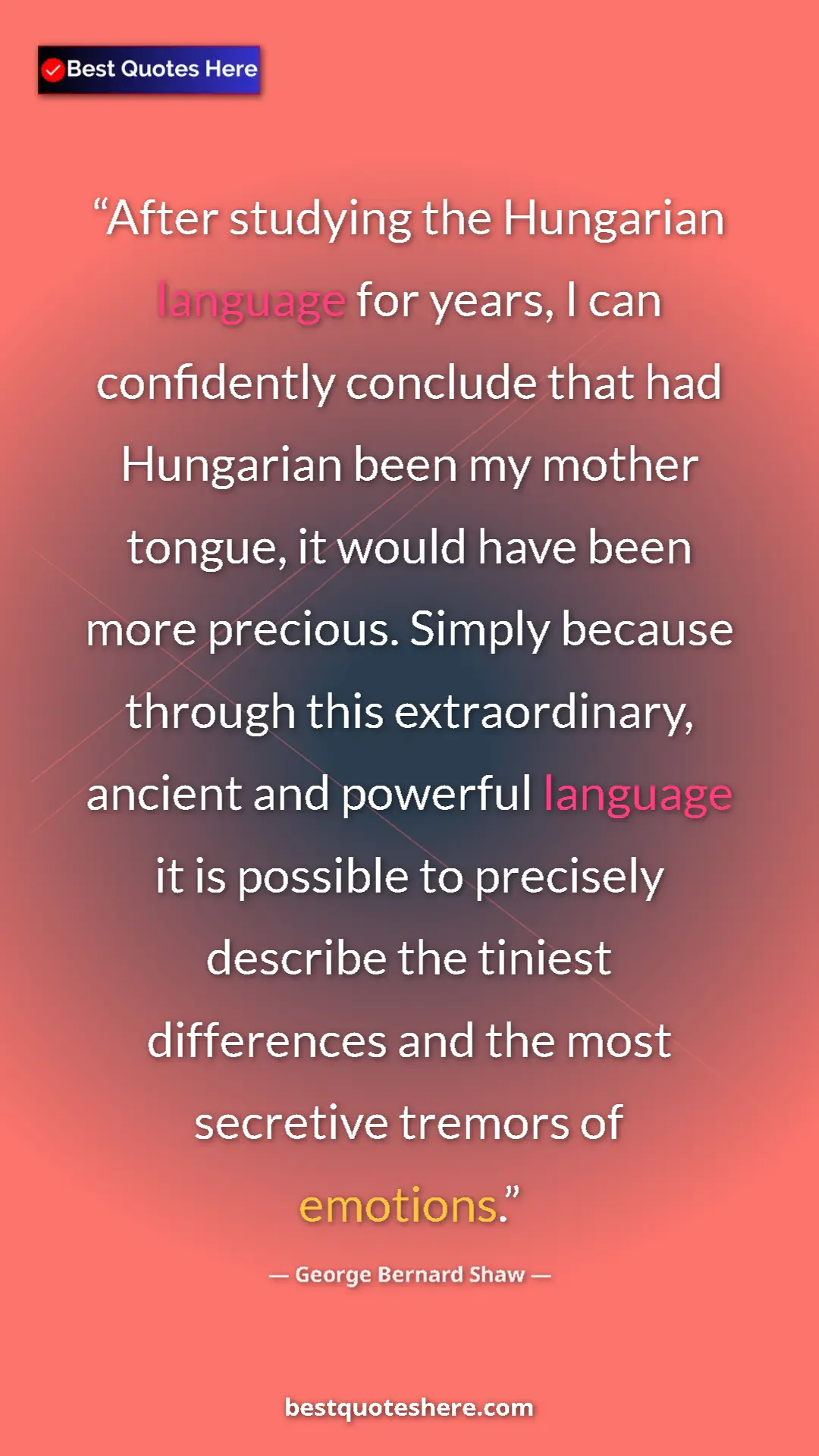 George Bernard Shaw Quote Card: "After studying the Hungarian language for years, I can..." Pinterest quote poster by George Bernard Shaw: "After studying the Hungarian language for years, I can..."