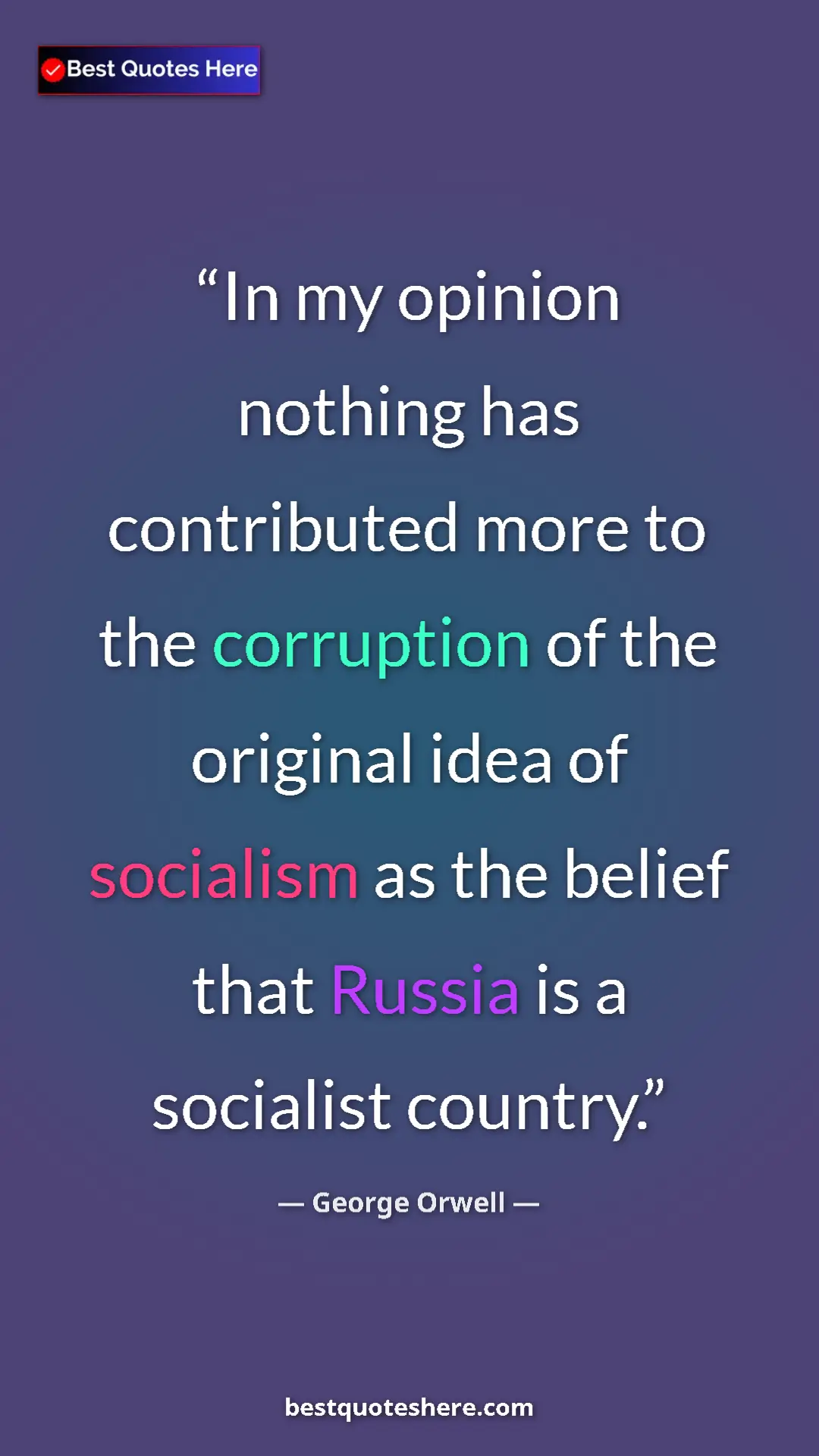 George Orwell Quote Card: "In my opinion nothing has contributed more to the..." Pinterest quote poster by George Orwell: "In my opinion nothing has contributed more to the..."