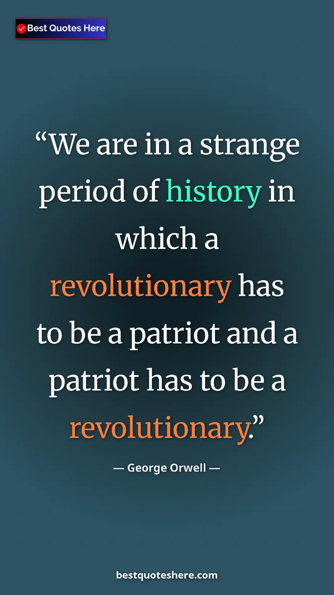 George Orwell Quote Card: "We are in a strange period of history in which a..." Pinterest quote poster by George Orwell: "We are in a strange period of history in which a..."