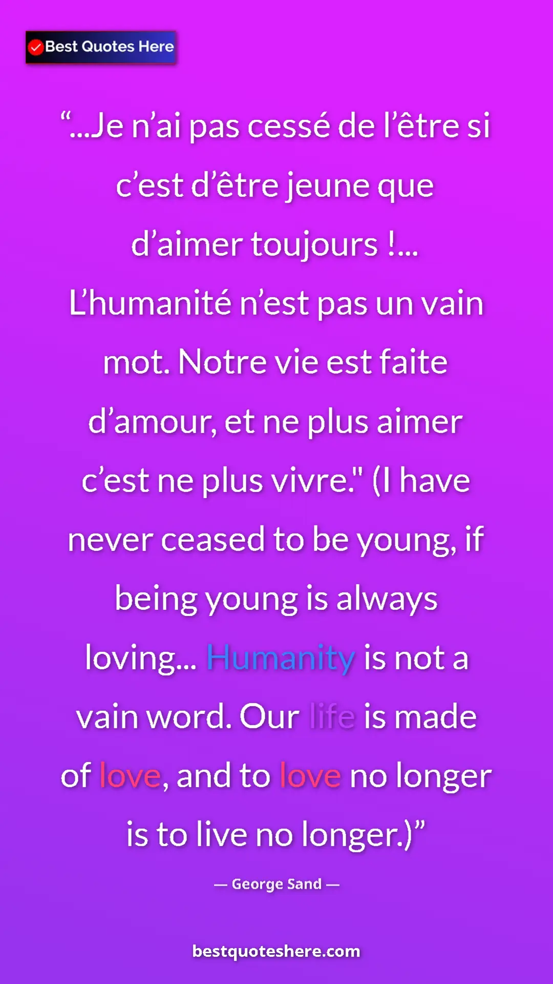 George Sand Quote Card: "...Je n’ai pas cessé de l’être si c’est d’être jeune que..." Pinterest quote poster by George Sand: "...Je n’ai pas cessé de l’être si c’est d’être jeune que..."