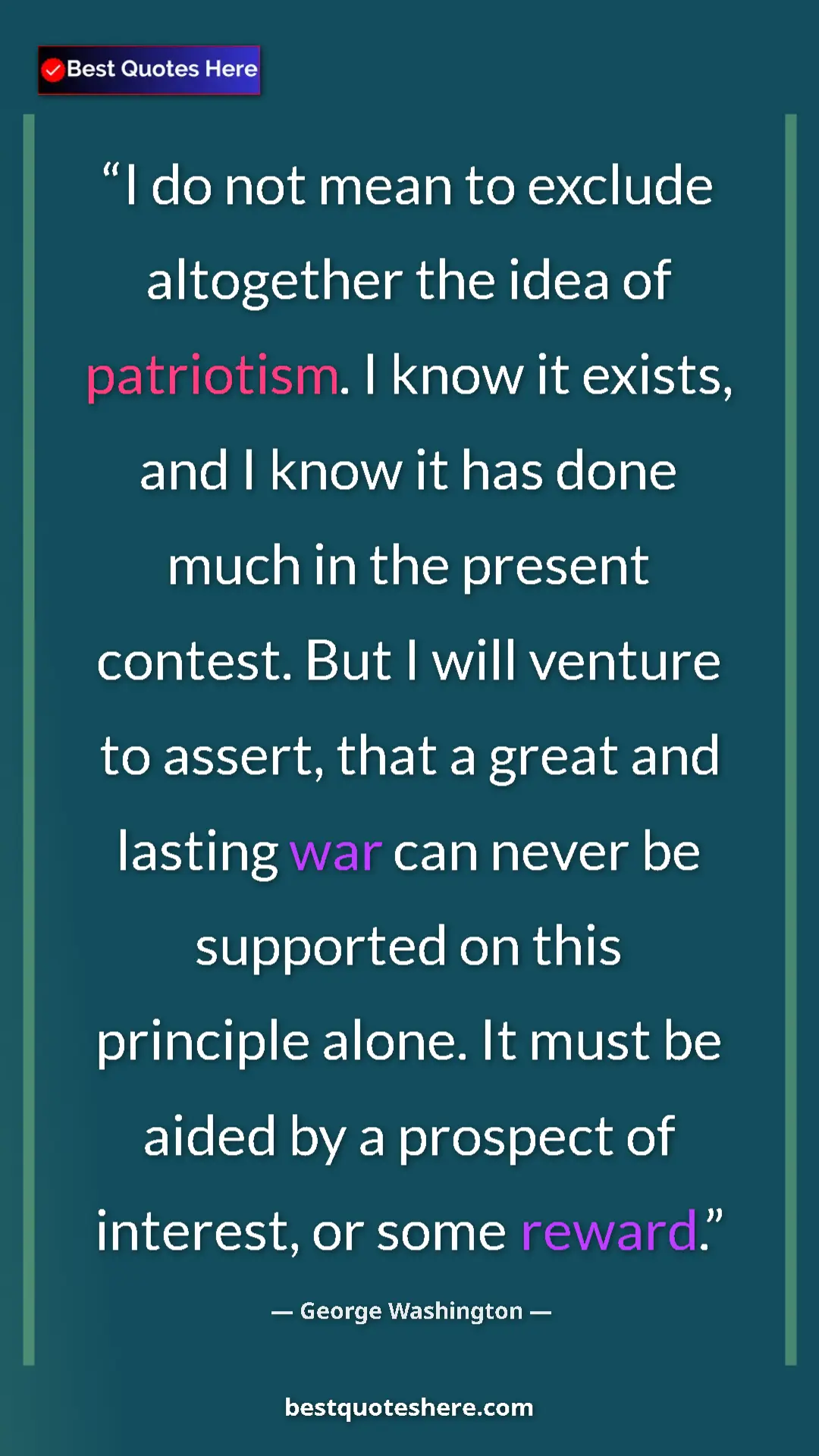 George Washington Quote Card: "I do not mean to exclude altogether the idea of patriotism...." Pinterest quote poster by George Washington: "I do not mean to exclude altogether the idea of patriotism...."