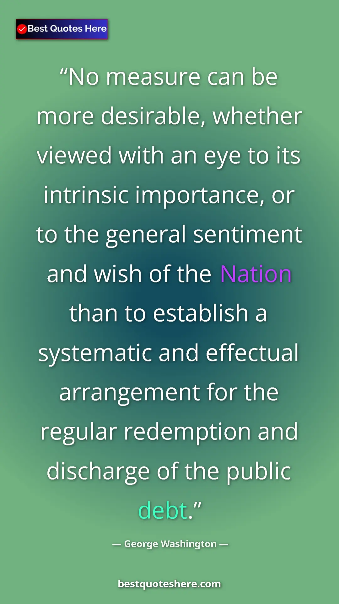 George Washington Quote Card: "No measure can be more desirable, whether viewed with an..." Pinterest quote poster by George Washington: "No measure can be more desirable, whether viewed with an..."